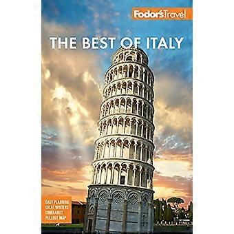 Fodor's Best of Italy: Rome, Florence, Venetië & de topplekken daartussenin (full-color reisgids)