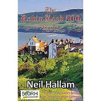 The Robin Hood 500 Route