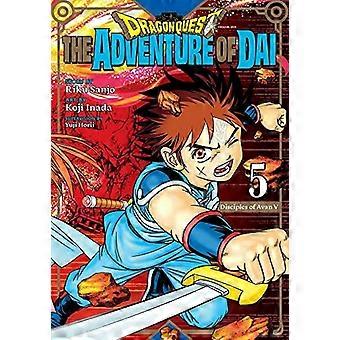 Dragon Quest : L’Aventure de Dai, Vol. 5 : Disciples d’Avan (Dragon Quest : L’Aventure de Dai)