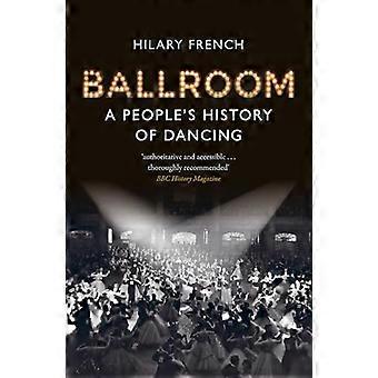 Baile de salón: Una historia popular del baile