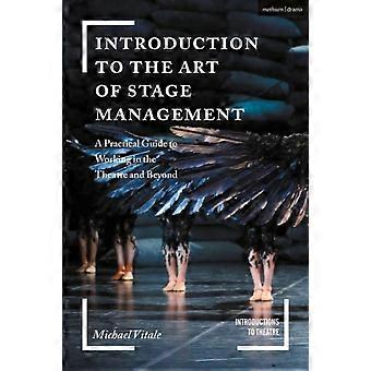 Introduzione all'arte della gestione di scena: una guida pratica per lavorare nel settore - Michael Vitale - Brossura - en Book