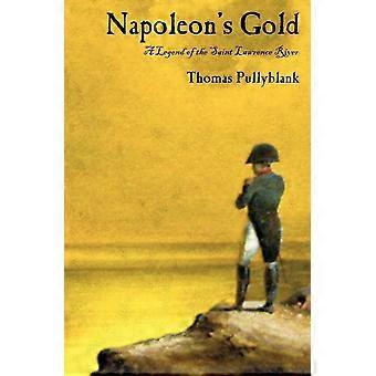 Napoleon's gold a legend of the saint lawrence river