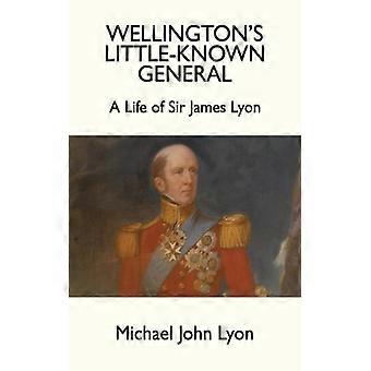 O General Pouco Conhecido de Wellington - Michael John Lyon - Livro de Bolso - Inglês - História