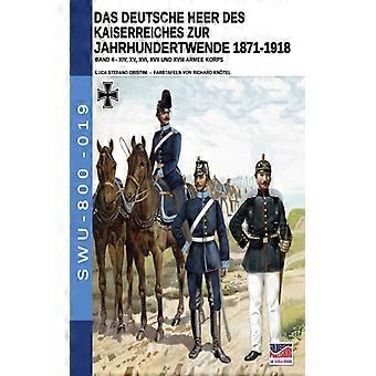 Das Deutsche Heer Des Kaiserreiches Zur Jahrhundertwende 1871-1918 - Band 4 - Luca Stefano Cristini - Paperback - English Book - History
