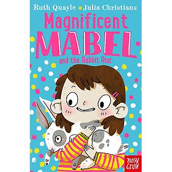 Die großartige Mabel und der Kaninchenaufstand – Ruth Quayle