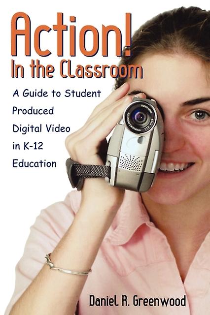 Action In The Classroom by Daniel R. Greenwood Paperback Book