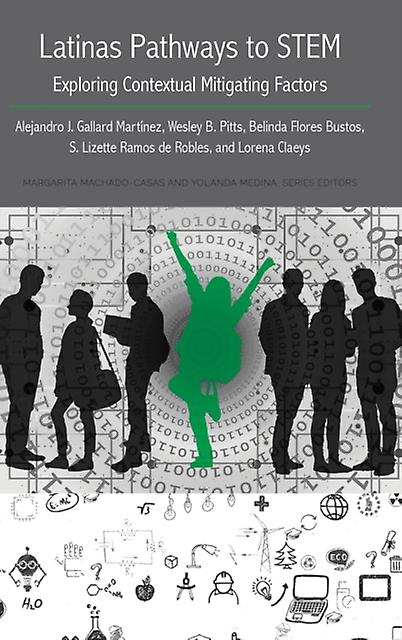 Latinas Pathways To Stem by Lorena Claeys Hardback Book