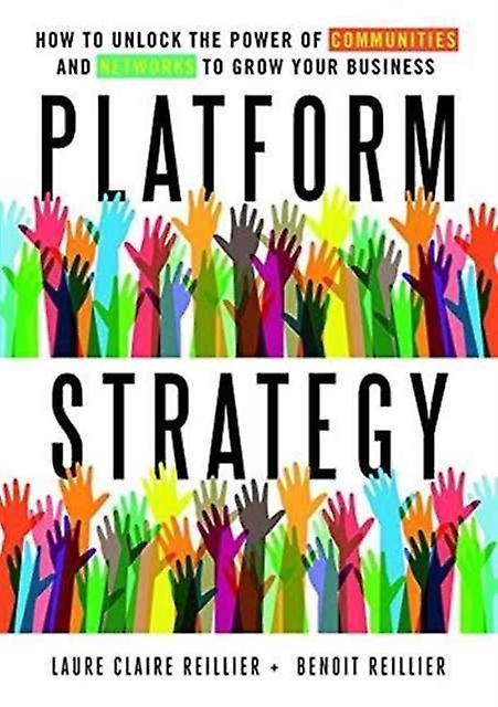 Platform Strategy by Benoit Reillier Hardback Book