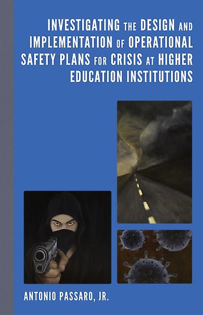 Investigating The Design And Implementation Of Operational Safety Plans For Cris by Passaro & Jr. & Antonio Paperback Book