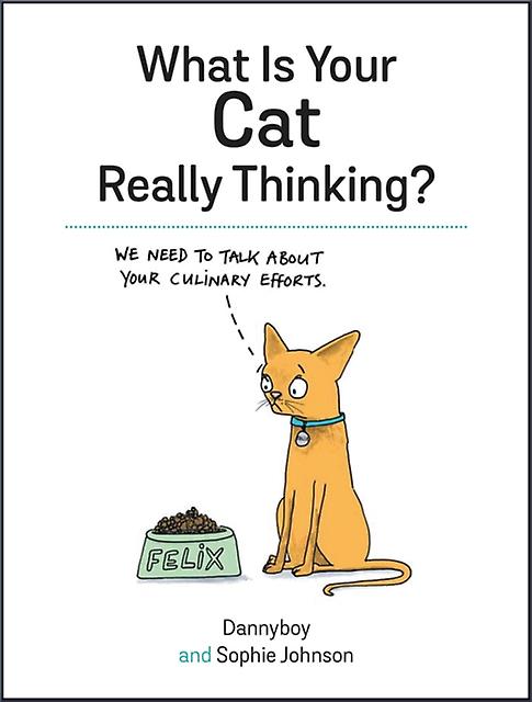 What Is Your Cat Really Thinking by Sophie Johnson Hardback Book