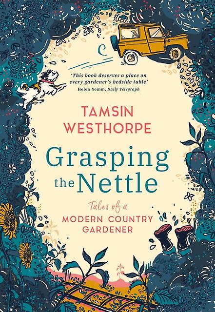 Grasping The Nettle by Tamsin Westhorpe Hardback Book