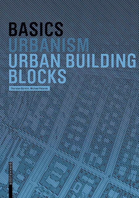 Basics Urban Building Blocks by Michael Peterek Hardback Book