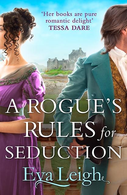 A Rogue's Rules For Seduction - Eva Leigh