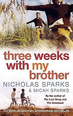 Three Weeks With My Brother