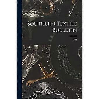 Southern Textile Bulletin 1923 - Anonymous