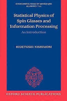 Statistical Physics of Spin Glasses and Information Processing