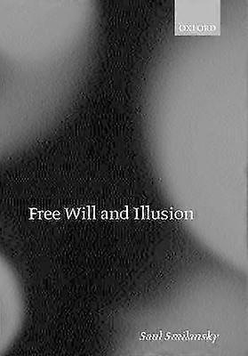 Libre arbitre et illusion