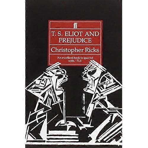 T.S.Eliot and Prejudice