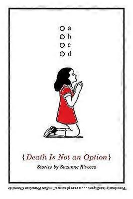 Death Is Not an Option