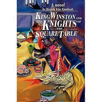 King Winston and the Knights of the Square Table