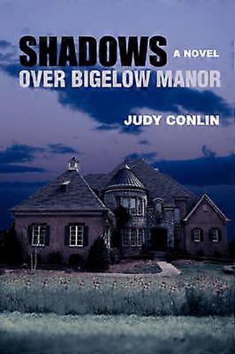 Schaduwen over Manor Bigelow