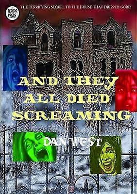 And They All Died Screaming
