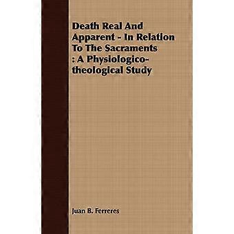 Death Real And Apparent - In Relation To The Sacraments