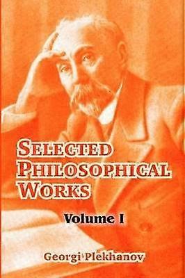 Selected Philosophical Works Volume I 1