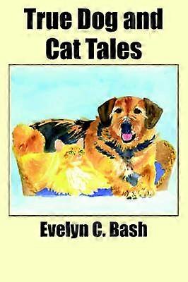 True Dog and Cat Tales