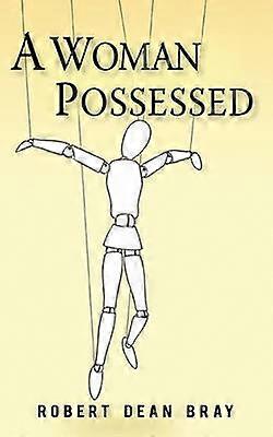 A Woman Possessed