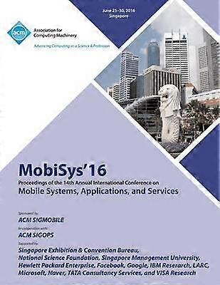 MobiSys 16 14th Annual International Conference on Mobile Systems Applications and Services
