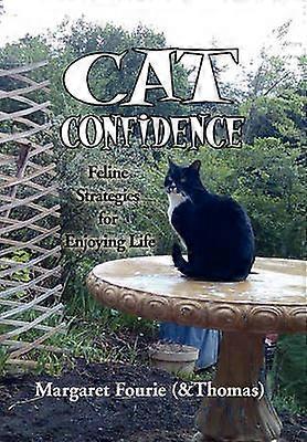 Cat Confidence Feline Strategies for Enjoying Life