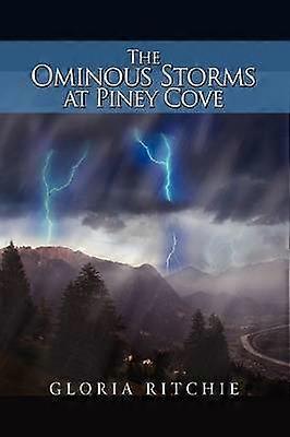 The Ominous Storms at Piney Cove