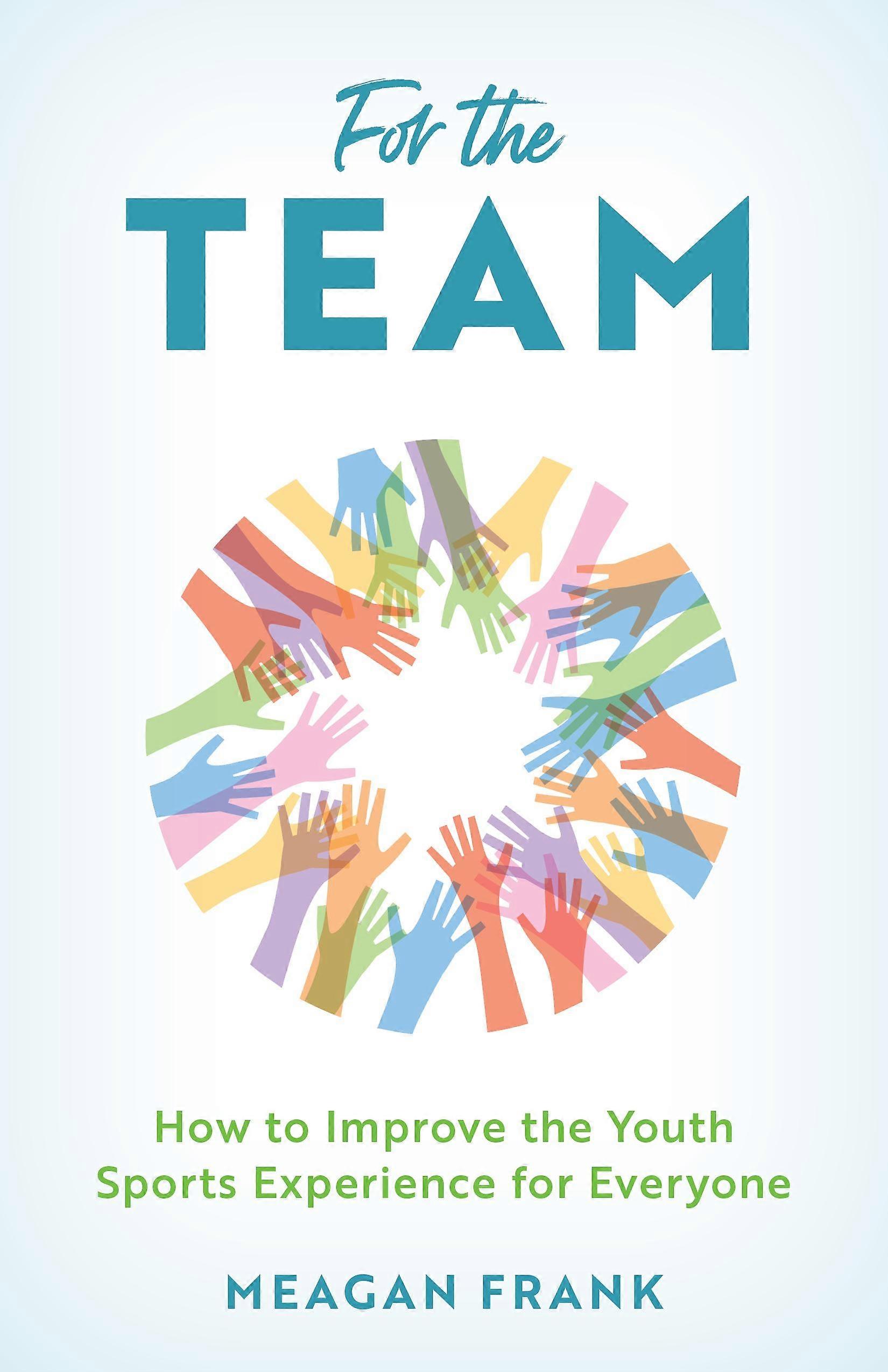 For The Team by Meagan Frank Hardback Book