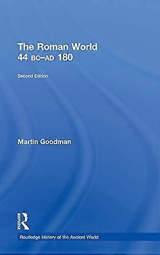 The Roman World 44 BC AD 180
