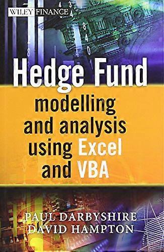 Hedge Fund Modelling and Analysis Using Excel and VBA