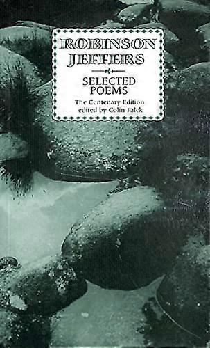 Selected Poems: Robinson Jeffers