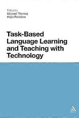 Task-Based Language Learning and Teaching with Technology