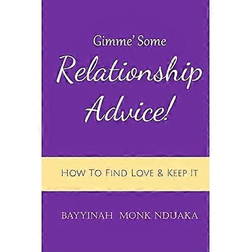 Gimme Some Relationship Advice!