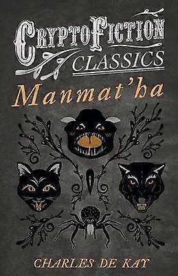 Manmat'ha Cryptofiction Classics  Weird Tales of Strange Creatures