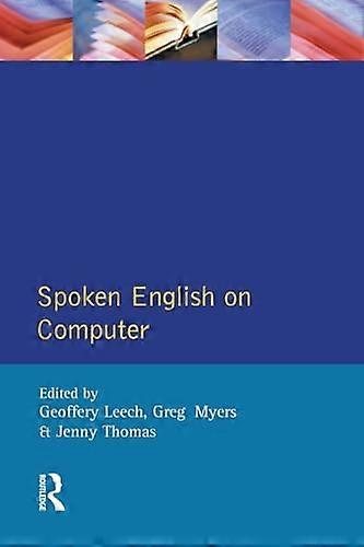 Spoken English on Computer: Transcription Mark Up and Application