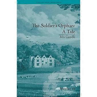 The Soldiers Orphan A Tale by Mrs Costello