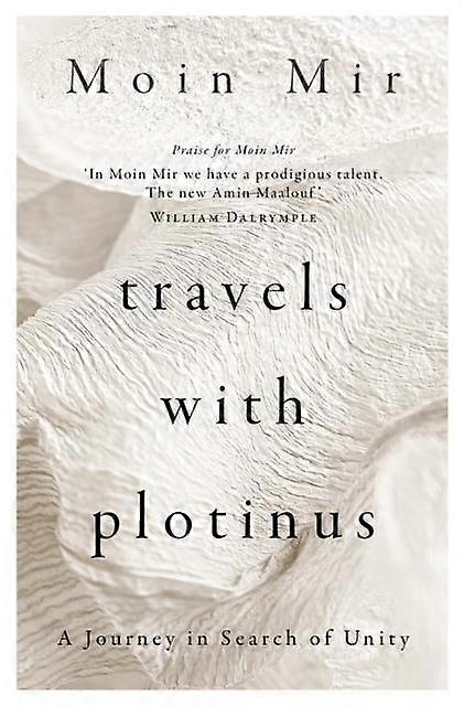 Travels With Plotinus by Moin Mir Hardback Book