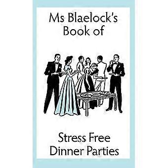 Stressvrije etentjes (de boeken van MS Blaelock)