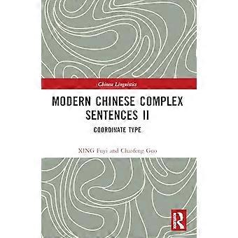 Moderne chinesische komplexe Sätze II: Koordinierter Satztyp (Chinesische Linguistik)