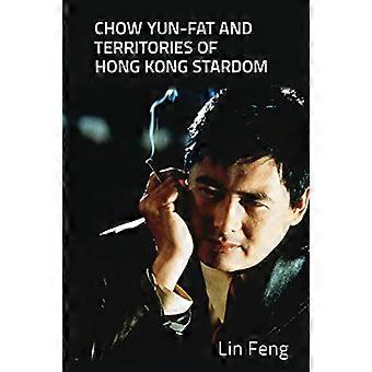 Chow Yun-Fat i terytoriach Hongkongu sławy