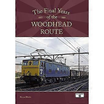 Gli ultimi anni della Woodhead Route 1977-1981