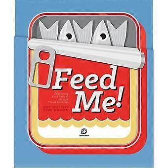 Feed Me: Celebrating Food Designs through Visual Identitie