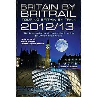 Großbritannien mit Britrail 2012/13: Mit dem Zug durch Großbritannien