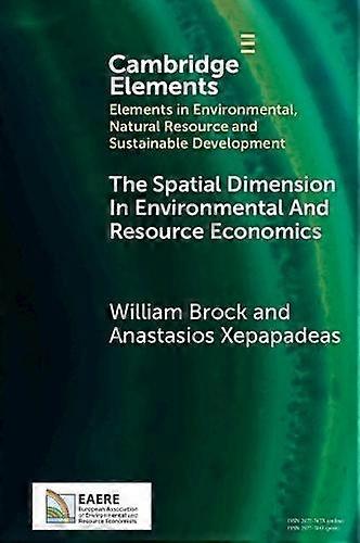 Spatial Dimension In Environmental And Resource Economics - Anastasios